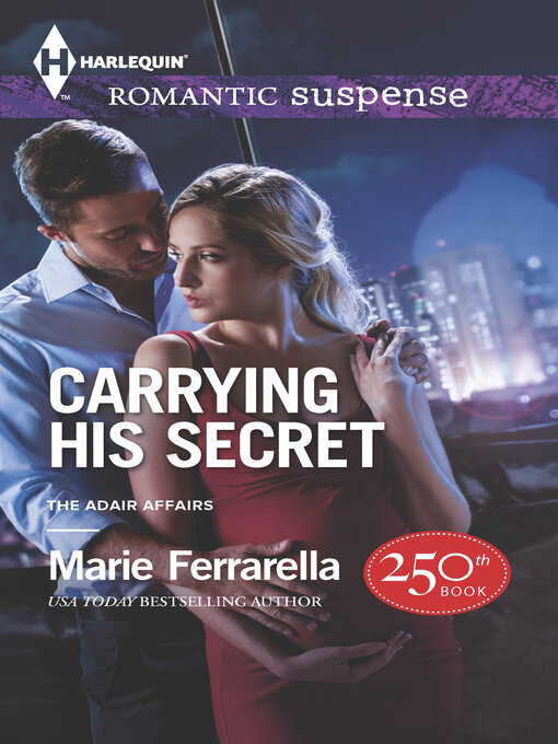 Title details for Carrying His Secret by Marie Ferrarella - Wait list
